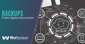 Backups Protect Against Ransomware